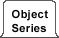 Opens 'Object Series' Page