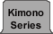 Opens 'Kimono Series' Page